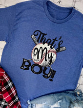 Load image into Gallery viewer, That&#39;s my boy baseball Tee

