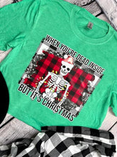 Load image into Gallery viewer, Dead inside Christmas Tee
