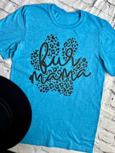 Load image into Gallery viewer, Fur Mama Tee
